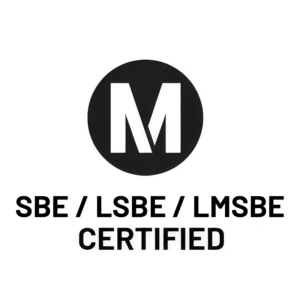 LA Metro SBE / LSBE / LMSBE CERTIFIED